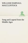 Song and Legend from the Middle Ages