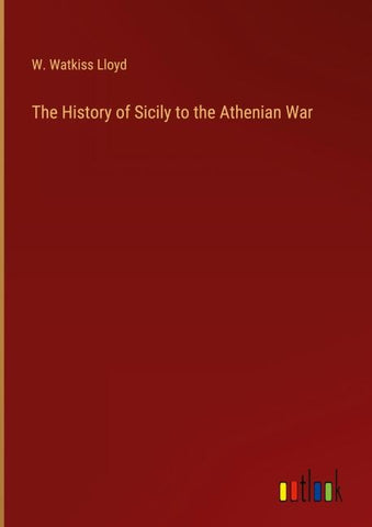 The History of Sicily to the Athenian War