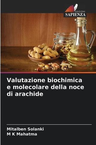 Valutazione biochimica e molecolare della noce di arachide