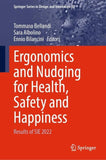 Ergonomics and Nudging for Health, Safety and Happiness