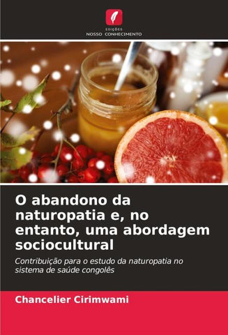 O abandono da naturopatia e, no entanto, uma abordagem sociocultural