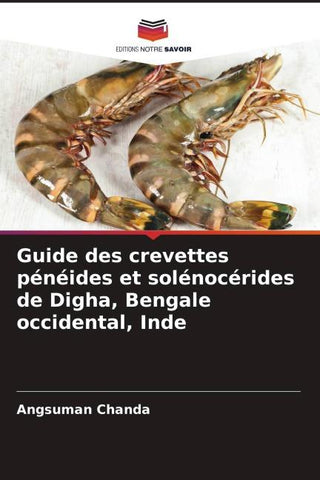 Guide des crevettes pénéides et solénocérides de Digha, Bengale occidental, Inde