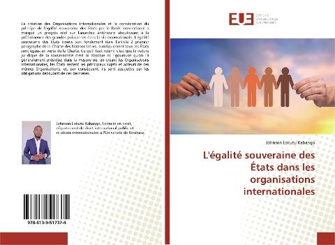 L'égalité souveraine des États dans les organisations internationales
