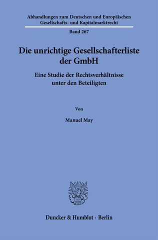 Die unrichtige Gesellschafterliste der GmbH