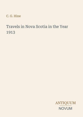 Travels in Nova Scotia in the Year 1913