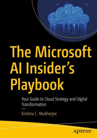 The Microsoft AI Insider’s Playbook