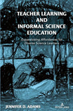 Teacher Learning and Informal Science Education