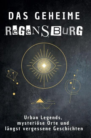 Das geheime Regensburg