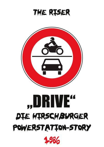 Die Hirschburger Powerstation Story 1986 DRIVE