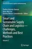 Smart and Sustainable Supply Chain and Logistics — Challenges, Methods and Best Practices