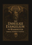 Das unheilige Evangelium der Wahrheiten