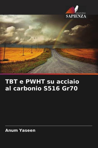 TBT e PWHT su acciaio al carbonio S516 Gr70