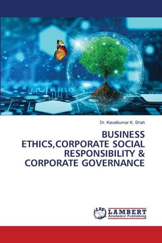 BUSINESS ETHICS,CORPORATE SOCIAL RESPONSIBILITY & CORPORATE GOVERNANCE