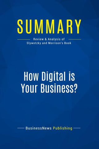 Summary: How Digital is Your Business ?