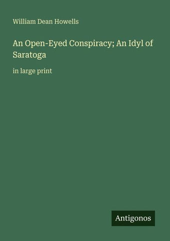 An Open-Eyed Conspiracy; An Idyl of Saratoga