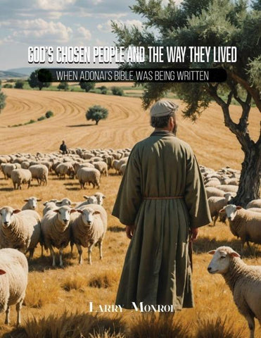 God's Chosen People and the Way They Lived