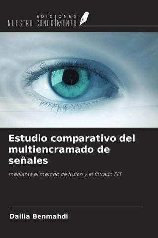 Estudio comparativo del multiencramado de señales