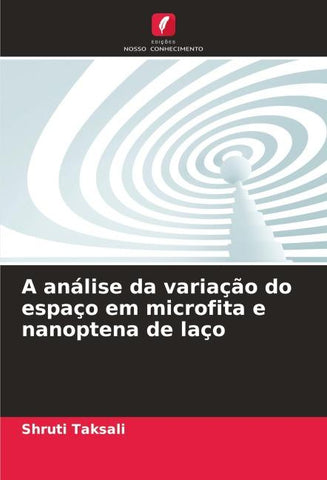 A análise da variação do espaço em microfita e nanoptena de laço