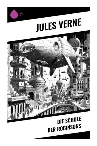 Die Schule der Robinsons