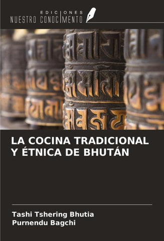 LA COCINA TRADICIONAL Y ÉTNICA DE BHUTÁN