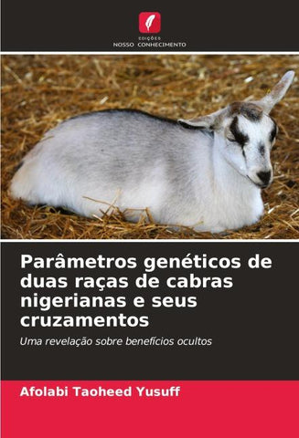 Parâmetros genéticos de duas raças de cabras nigerianas e seus cruzamentos