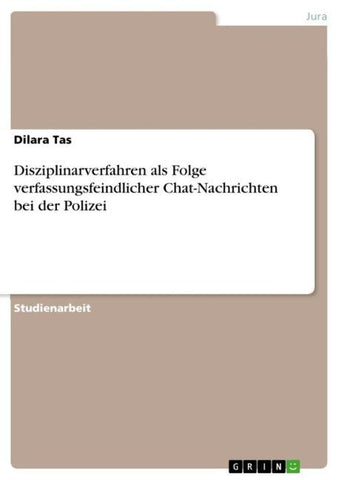Disziplinarverfahren als Folge verfassungsfeindlicher Chat-Nachrichten bei der Polizei