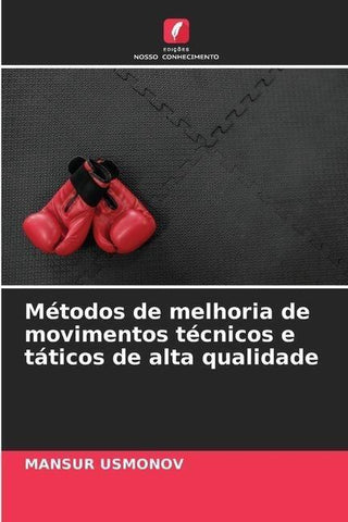 Métodos de melhoria de movimentos técnicos e táticos de alta qualidade