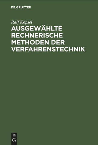 Ausgewählte rechnerische Methoden der Verfahrenstechnik