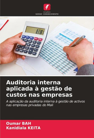 Auditoria interna aplicada à gestão de custos nas empresas