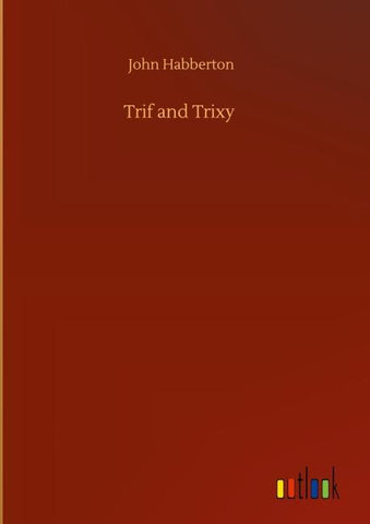 Trif and Trixy