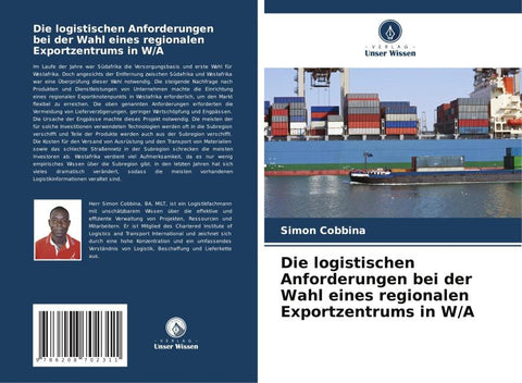 Die logistischen Anforderungen bei der Wahl eines regionalen Exportzentrums in W/A
