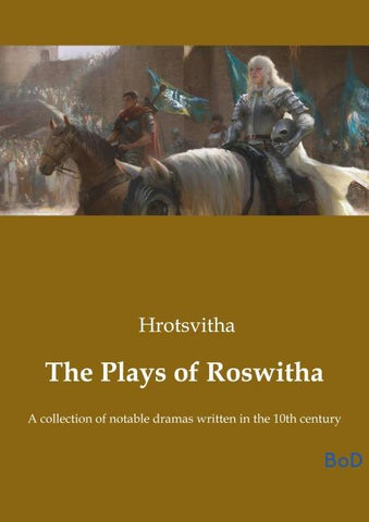 The Plays of Roswitha