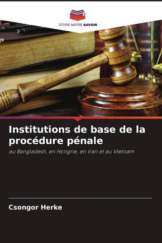 Institutions de base de la procédure pénale