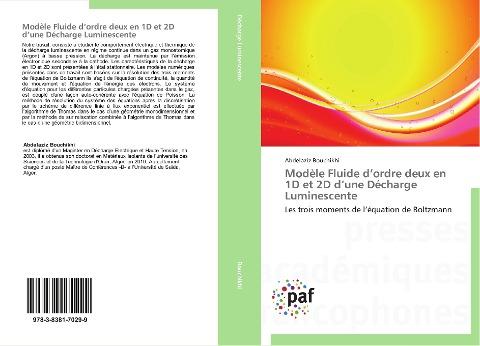 Modèle Fluide d'ordre deux en 1D et 2D d'une Décharge Luminescente