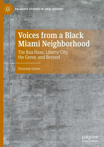 Voices from a Black Miami Neighborhood