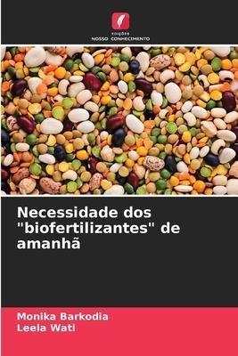 Necessidade dos "biofertilizantes" de amanhã