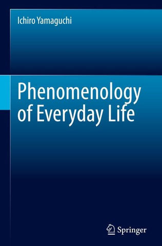 Phenomenology of Everyday Life