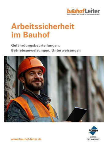 Arbeitssicherheit im Bauhof