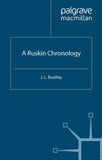 A Ruskin Chronology