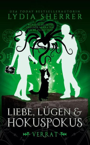 Liebe, Lügen & Hokuspokus - Verrat