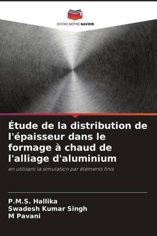 Étude de la distribution de l'épaisseur dans le formage à chaud de l'alliage d'aluminium