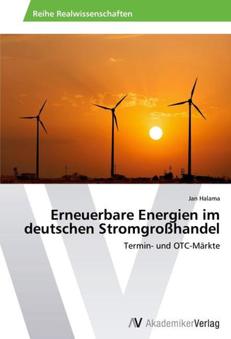 Erneuerbare Energien im deutschen Stromgroßhandel