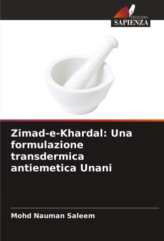 Zimad-e-Khardal: Una formulazione transdermica antiemetica Unani