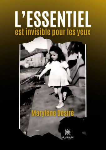 L'essentiel est invisible pour les yeux