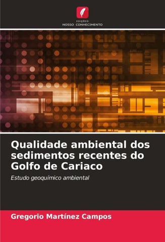 Qualidade ambiental dos sedimentos recentes do Golfo de Cariaco