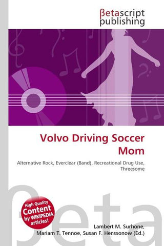 Volvo Driving Soccer Mom