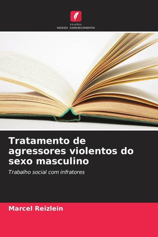 Tratamento de agressores violentos do sexo masculino