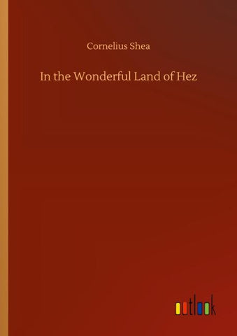In the Wonderful Land of Hez