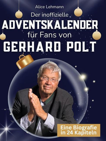 Der inoffizielle Adventskalender für Fans von Gerhard Polt
