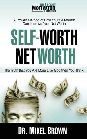 SELF WORTH NET WORTH
